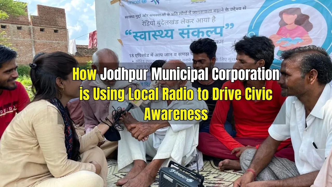 How Jodhpur Municipal Corporation is Using Local Radio to Drive Civic Awareness