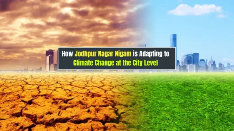 How Jodhpur Nagar Nigam is Adapting to Climate Change at the City Level