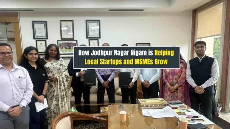 How Jodhpur Nagar Nigam is Helping Local Startups and MSMEs Grow
