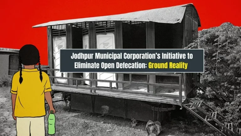 Jodhpur Municipal Corporation’s Initiative to Eliminate Open Defecation