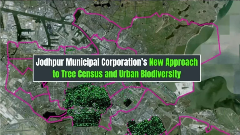 Jodhpur Municipal Corporation’s New Approach to Tree Census and Urban Biodiversity