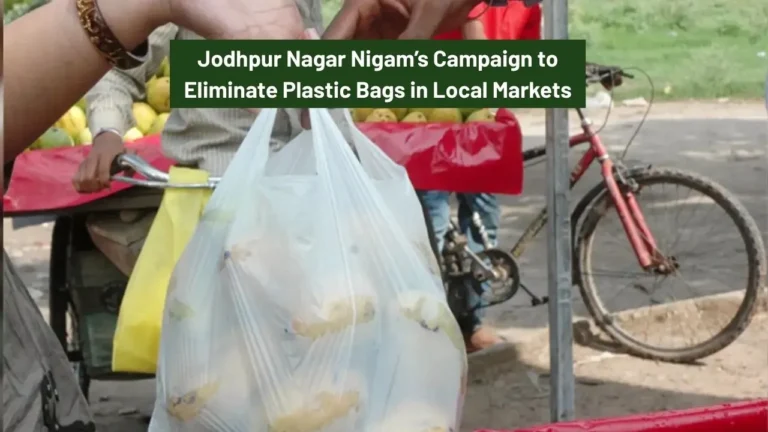 Jodhpur Nagar Nigam’s Campaign to Eliminate Plastic Bags in Local Markets